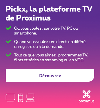 Proximus Pickx - Optimisez votre expérience TV | Proximus